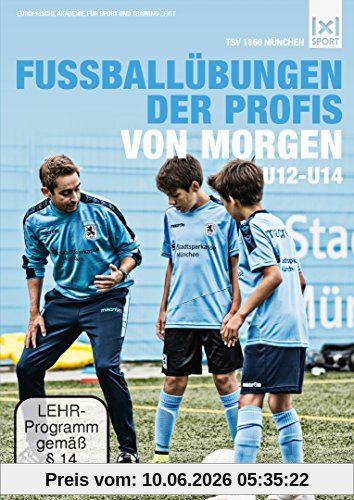 Die Fussballübungen der Profis von morgen U12 - U14