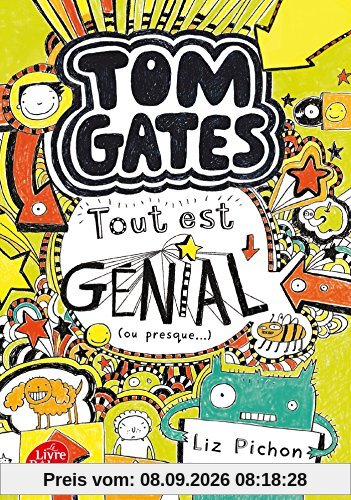 Tom Gates. Vol. 3. Tout est génial (ou presque...)