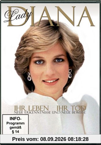 Lady Diana - Ihr Leben, ihr Tod