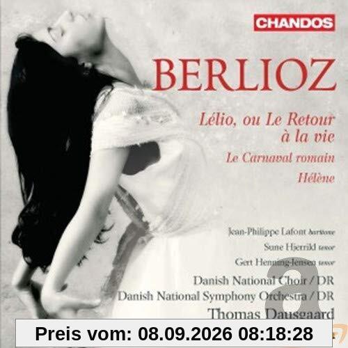 Hector Berlioz: Le Carnaval Romain / Lelio, ou Le Retour a la Vie / u.a.