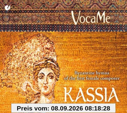Kassia - Byzantinische Hymnen der frühesten Komponistin des Abendlandes