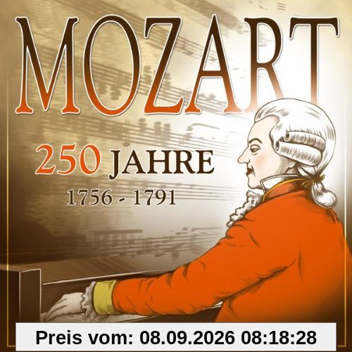 250 Jahre Mozart (1756-1791)