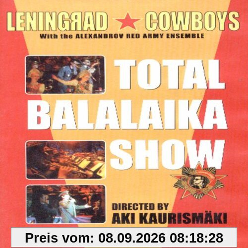 Leningrad Cowboys & Alexandrov Rote Armee Ensemble - Total Balalaika Show