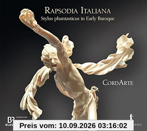 Rapsodia Italiana - Stylus Phantasticus in Early Baroque