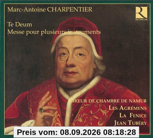 Te Deum H 146 / Messe pour plusieurs instruments au lieu des orgues H. 513