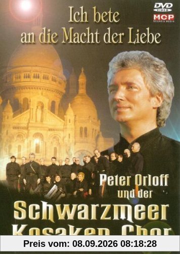 Peter Orloff und der Schwarzmeer Kosaken-Chor - Ich bete an die Macht der Liebe