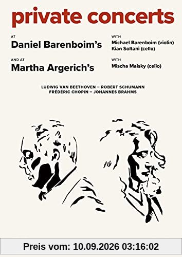 Private Concerts [Daniel Barenboim; Michael Barenboim; Kian Soltani; Martha Argerich; Mischa Maisky; Annie Dutoit] [Belair Classiques: BAC189]