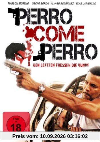 Perro come Perro - Den Letzten fressen die Hunde