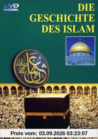Die Geschichte des Islam