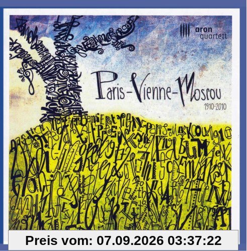 Paris - Vienne - Moscou (1910-2010)