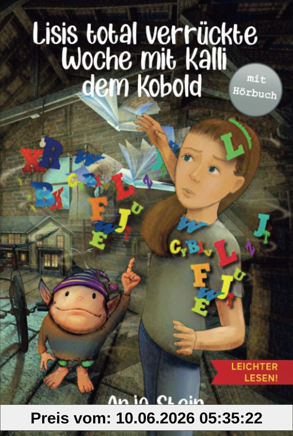 Lisis total verrückte Woche mit Kalli dem Kobold - Leichter lesen - mit Hörbuch: Mit großer Schrift und Silbengliederung