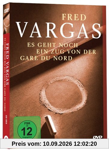 Fred Vargas - Es geht noch ein Zug von der Gare du Nord