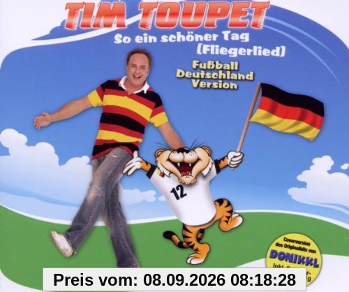 So Ein Schöner Tag (Fliegerlied - Fussball-Deutschland-Version)