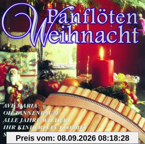 Panflöten-Weihnacht - Die schönsten Melodien zum Fest