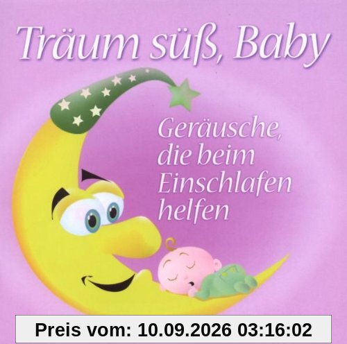 Träum süß, Baby: Geräusche, die beim Einschlafen helfen