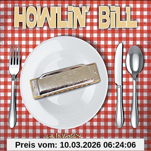 Howlin Bill Hungry