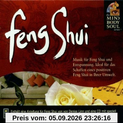 Feng Shui - Mind Body and Soul