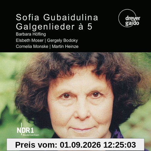Gubaidulina: Galgenlieder à 5