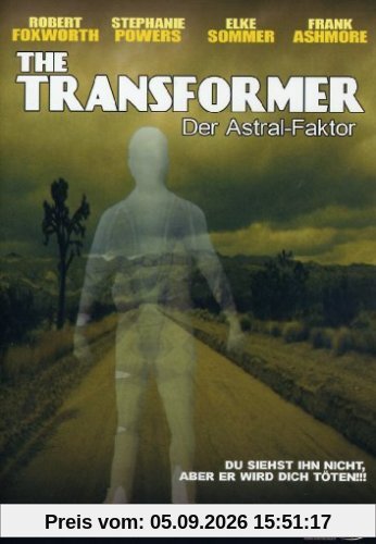 TRANSFORMER, THE - DER ASTRAL FAKTOR