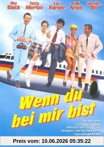 Wenn du bei mir bist
