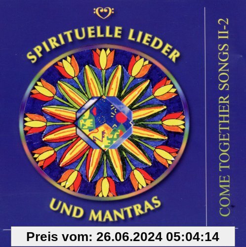 Spirituelle Lieder und Mantras. Audio-CD: Come Together Songs II-2. CD mit 20 Liedern