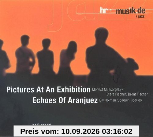 Pictures at an Exhibition / Echoes of Aranjuez