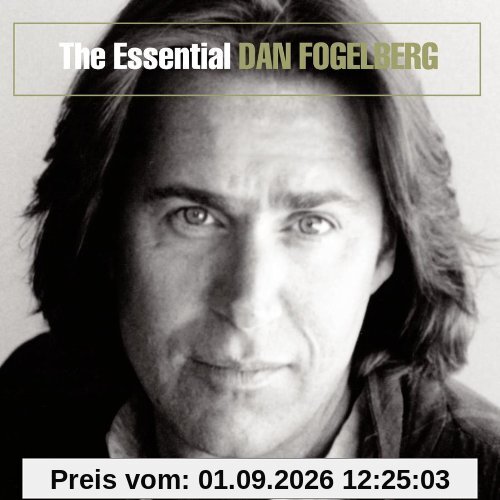 The Essential Dan Fogelberg