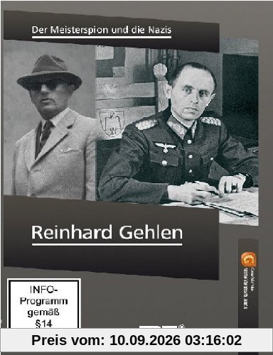 Reinhard Gehlen - Der Meisterspion und die Nazis