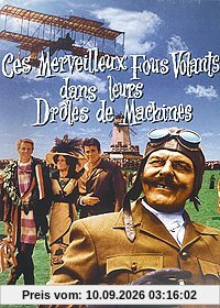 Ces merveilleux fous volants dans leurs drôles de machines