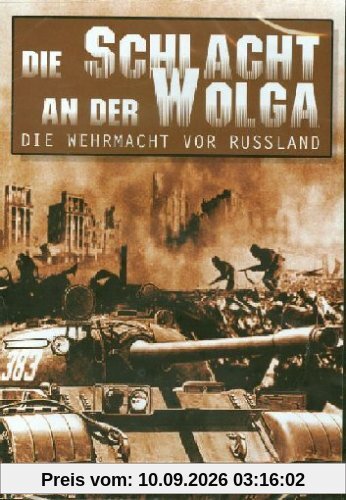 Die Schlacht an der Wolga - Die Wehrmacht vor Ru