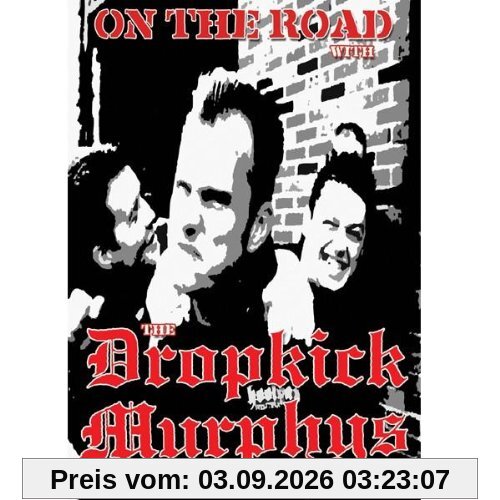 The Dropkick Murphys - On the Road