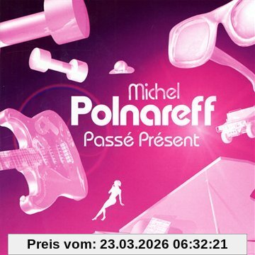 Michel Polnareff Passe Present