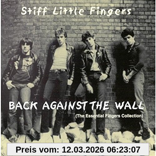 Stiff Little Fingers Back Against The Wall