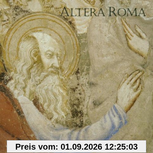 Altera Roma (Polyphonische Chormusik aus Avignon)
