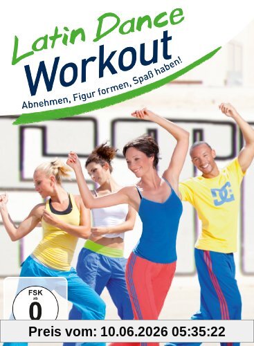 Latin Dance Workout - Abnehmen, Figur formen, Spaß haben