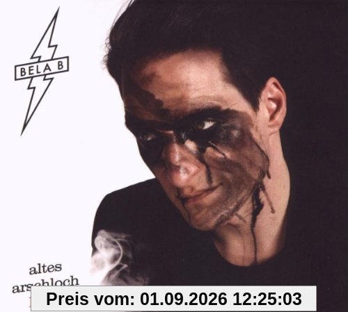 Altes Arschloch Liebe