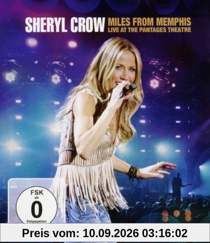 Sheryl Crow - Miles From Memphis/Live at the Pantages Theatre [Blu-ray]