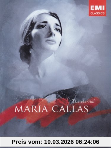 Maria Callas - The Eternal Maria Callas