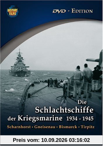 History Films - Die Schlachtschiffe der Kriegsmarine 1934-1945