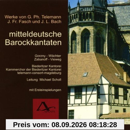 Mitteldeutsche Barockkantaten - Werke von Telemann, Fasch & JL Bach
