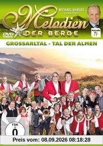 Melodien der Berge - Großarltal - Tal der Almen