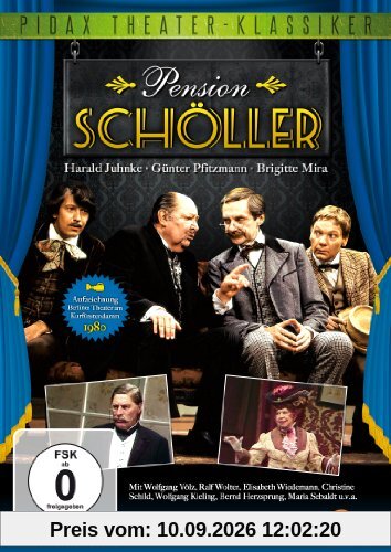 Pension Schöller - Die erfolgreichste Inszenierung der Komödie mit absoluter Starbesetzung (Pidax Theater-Klassiker)