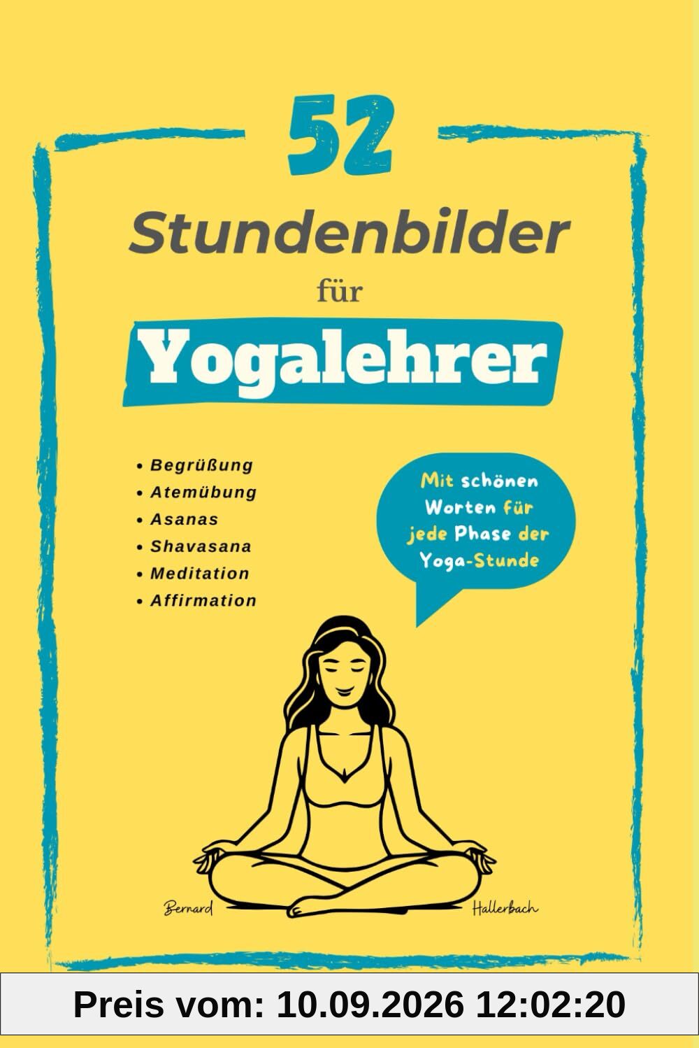 52 Stundenbilder für Yogalehrer: Mit schönen Worten für jede Phase der Yogastunde