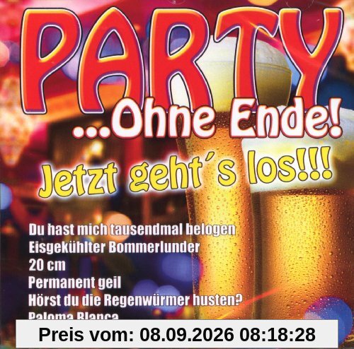 Jetzt geht's los - Party ohne Ende