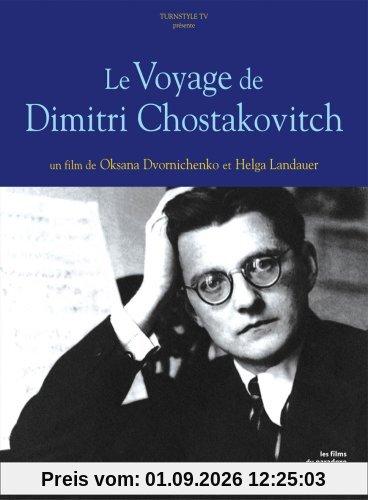 Le voyage de Dimitri Chostakovitch