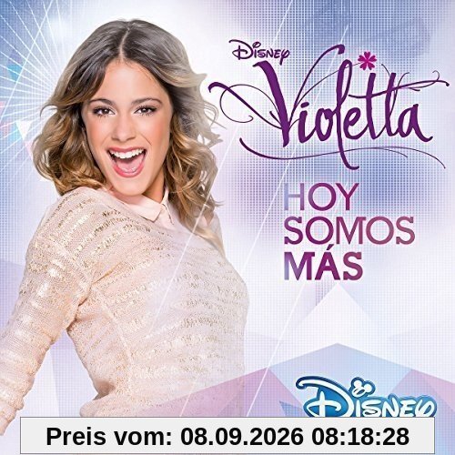 Violetta - Hoy Somos Mas (Der Original-Soundtrack zur TV-Serie - Staffel 2, Vol.1)
