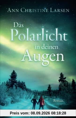 Das Polarlicht in deinen Augen