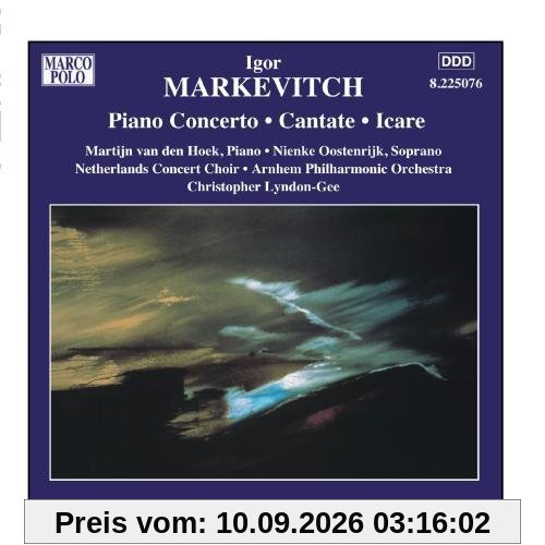 Markevitch: Orchestral Music, Vol. 6 - Piano Concerto / Cantate / Icare
