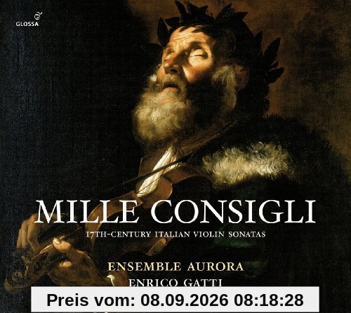 Mille Consigli-Italienische Violinsonaten des 17. Jahrhunderts