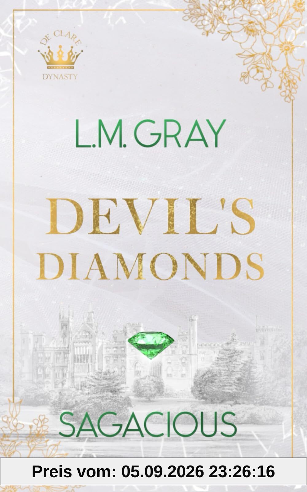 DEVIL'S DIAMONDS: SAGACIOUS (De Clare Dynasty, Band 2)